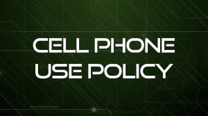 Cell Phone Use Policy